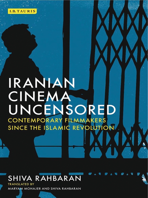 Title details for Iranian Cinema Uncensored by Shiva Rahbaran - Available